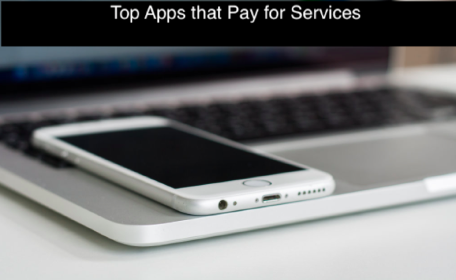Top apps that pay for services 